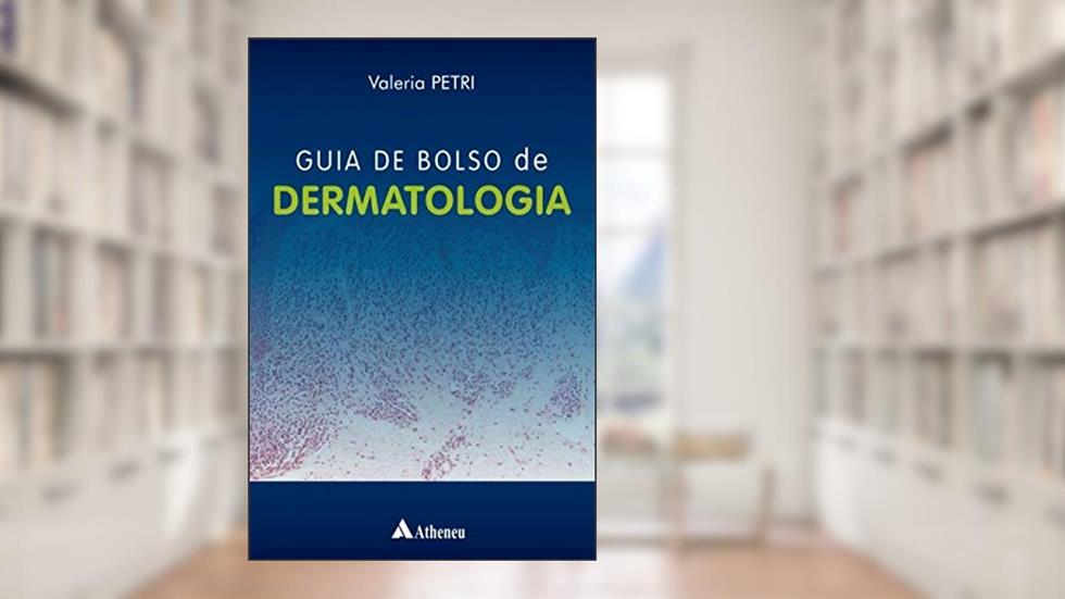 Guia de Bolso de Dermatologia, do autor Valéria Petri