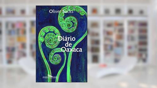 Capa de Diário de Oaxaca, do autor Oliver Sacks
