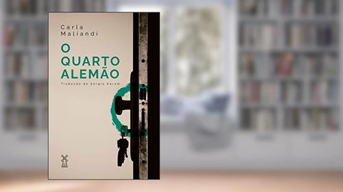 Capa de O quarto alemão, do autor Carla Maliandi; Sérgio Karam