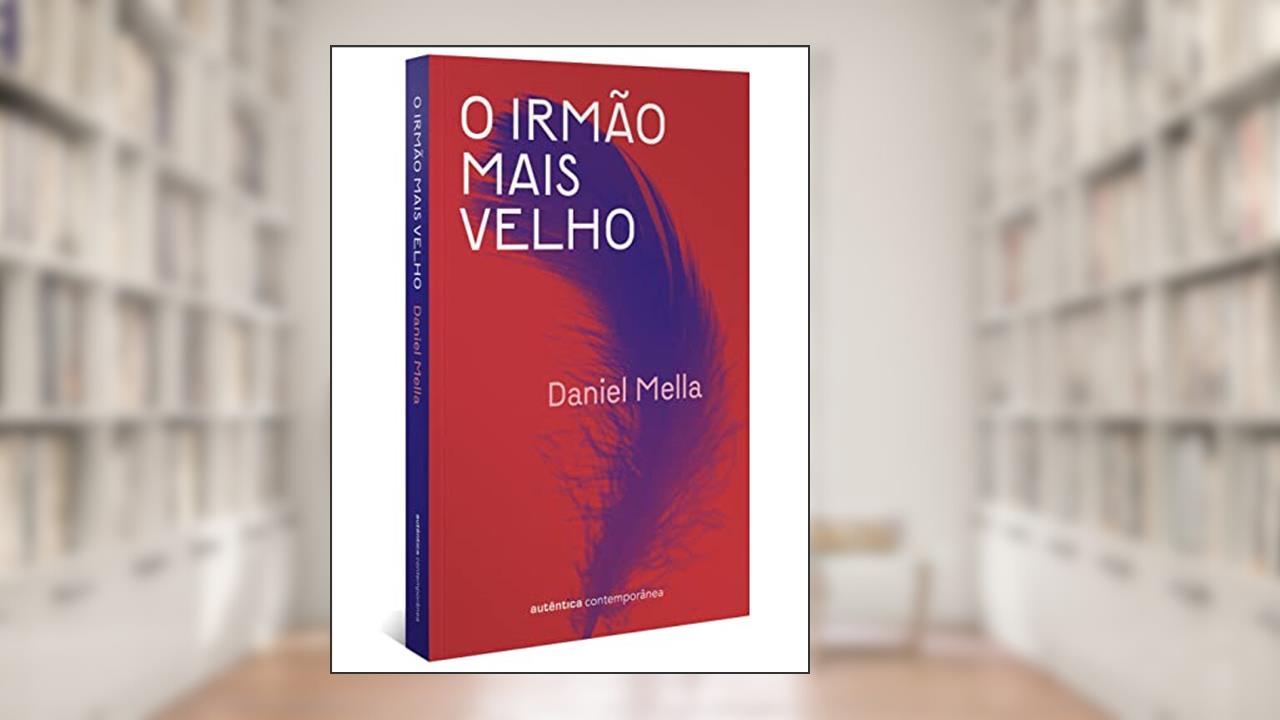 O irmão mais velho, do autor Daniel Mella