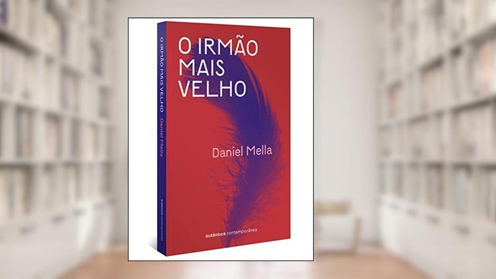 O irmão mais velho, do autor Daniel Mella
