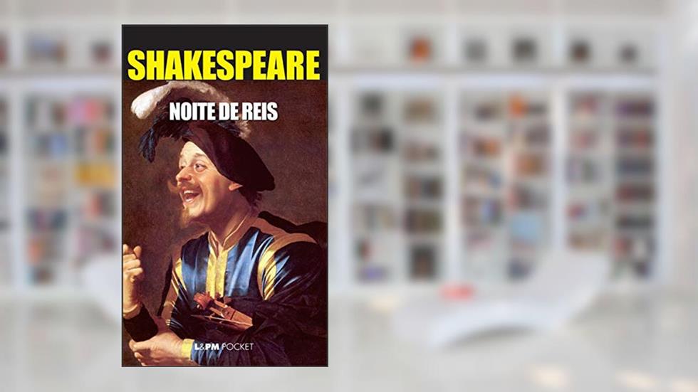 Noite de Reis, do autor William Shakespeare