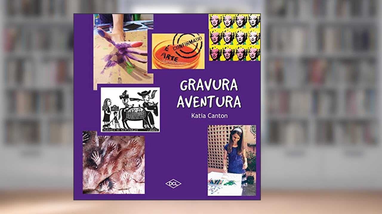 Gravura aventura, do autor Katia Canton