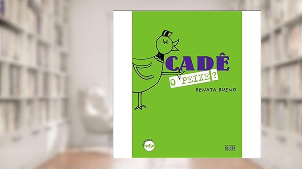 Cadê o Peixe?, do autor Renata Bueno