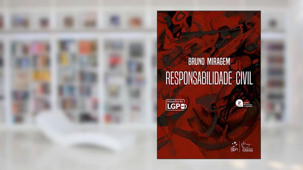 Responsabilidade Civil - 2ª Edição 2021, do autor Bruno MIRAGEM