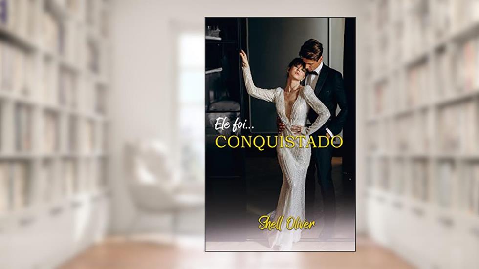 Ele foi...CONQUISTADO: Série irmãos Storn - Livro 3, do autor Shell Oliver; Shell Oliver
