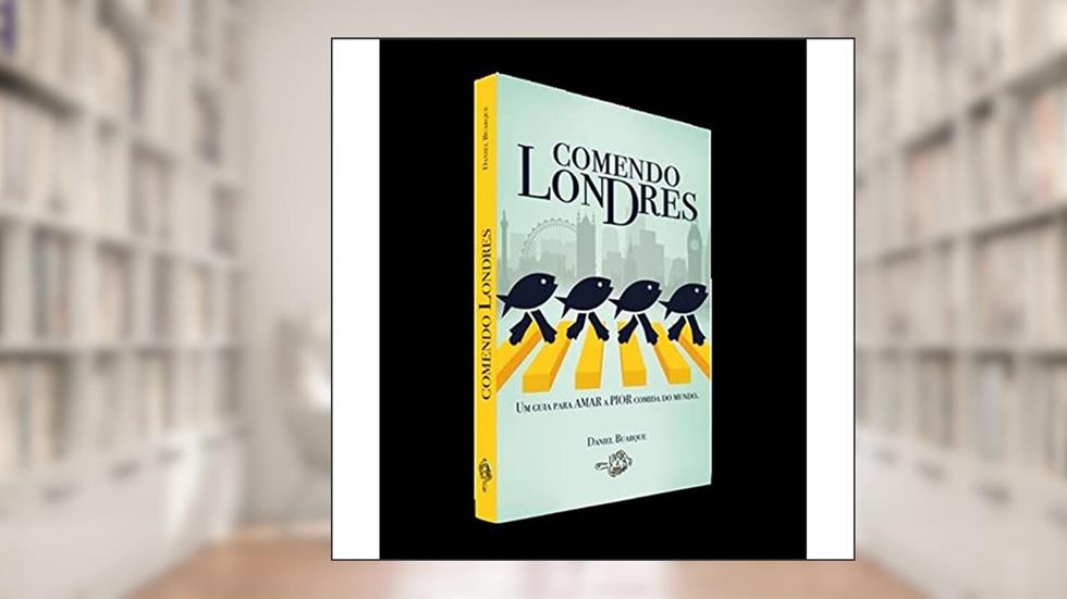 Comendo Londres, do autor Daniel Buarque