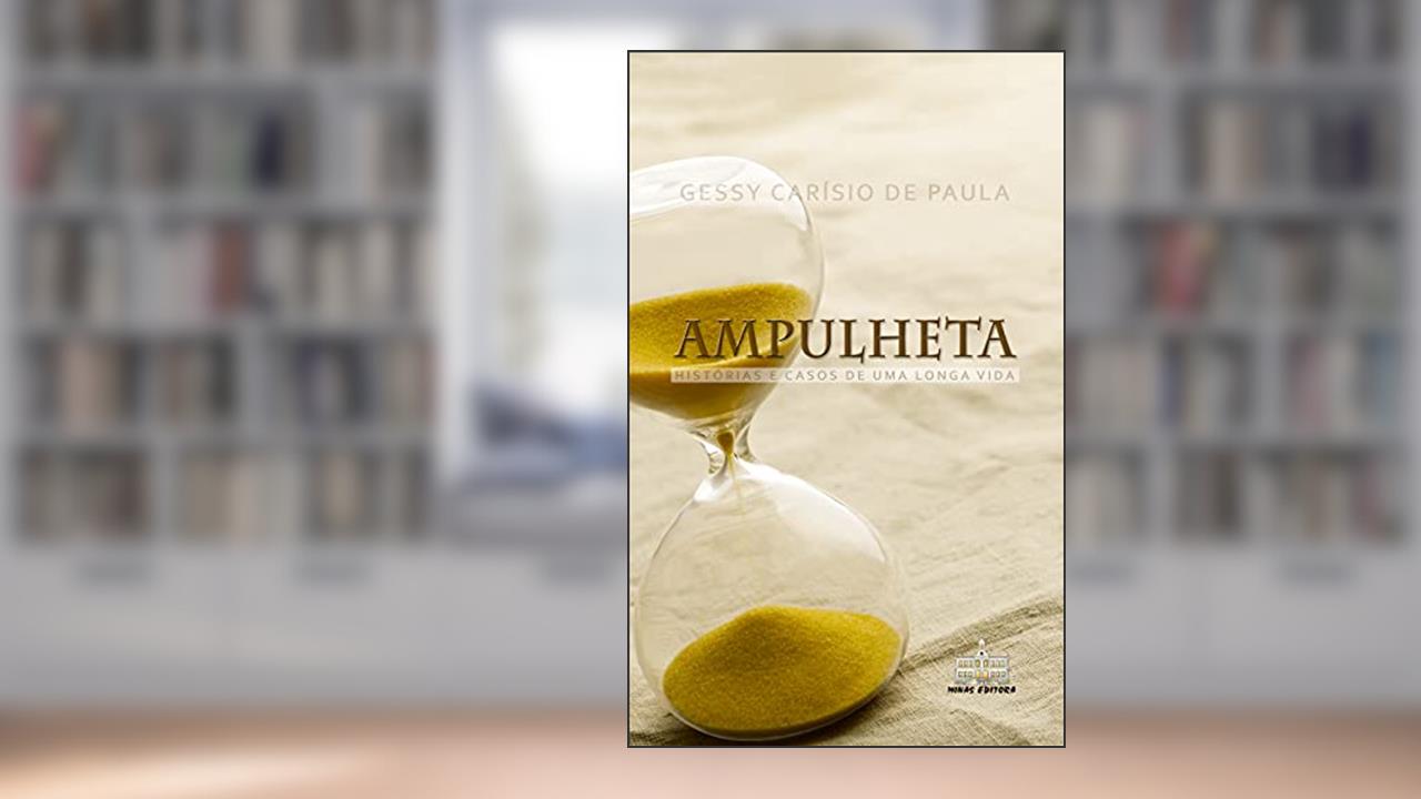Ampulheta, do autor Gessy  Carísio de Paula