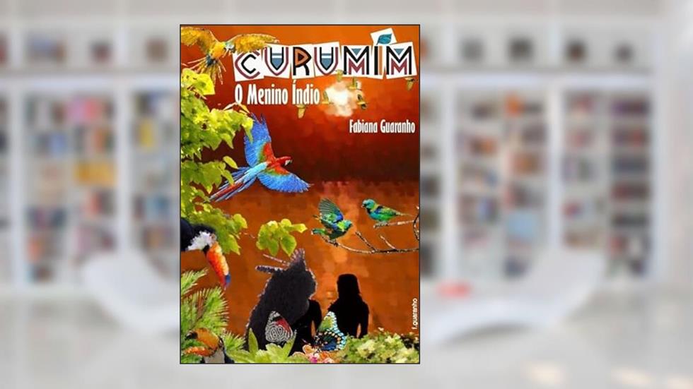 Curumim, o Menino Indio, do autor Fabiana Guaranho