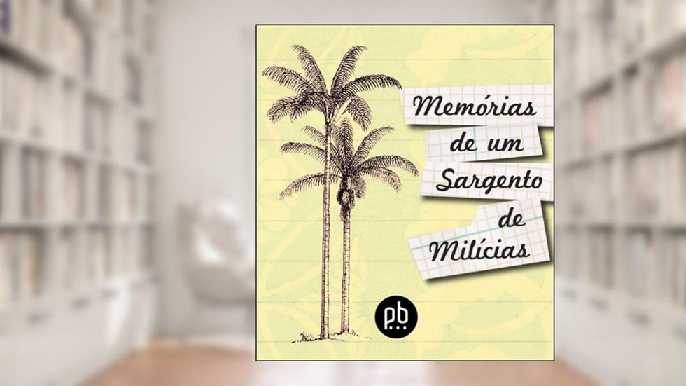 Memórias de um Sargento de Milícias - revised and illustrated, do autor Manuel Antônio de Almeida