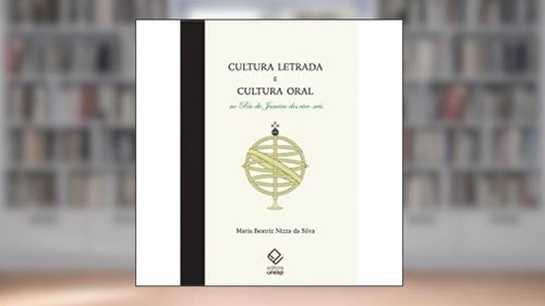 Capa de Cultura letrada e cultura oral no Rio de Janeiro dos vice-reis, do autor Maria Beatriz Nizza da Silva