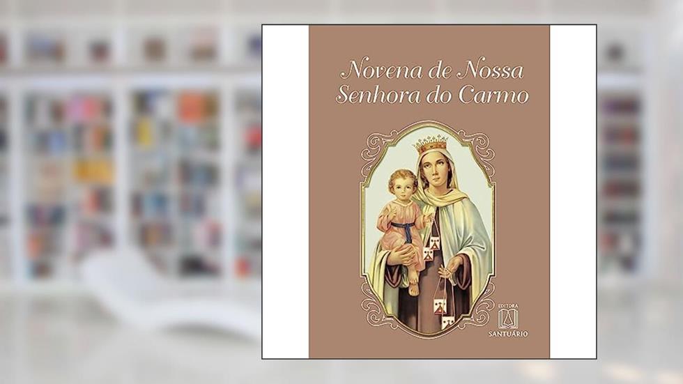 Novena de Nossa Senhora do Carmo, do autor Edelvan José dos Santos