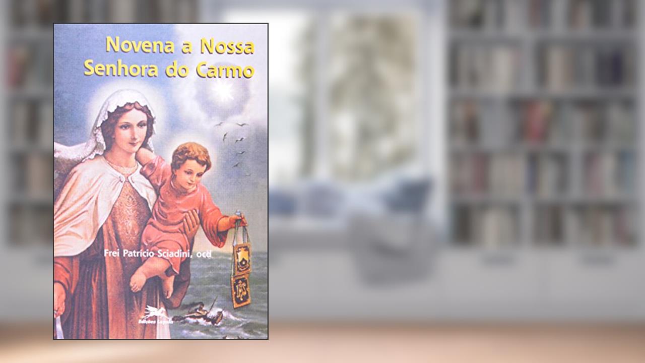 Novena a Nossa Senhora do Carmo, do autor Patrício Sciadini
