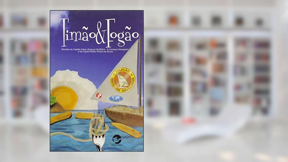 Timão & Fogão, do autor Edwin Rudyard Wolffdick; Elisete Pereira De Souza