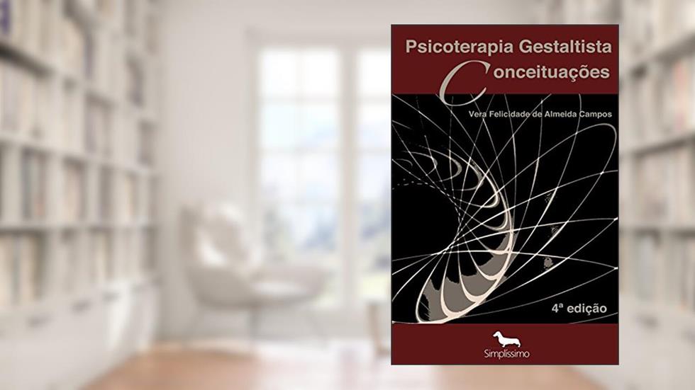 Psicoterapia Gestaltista Conceituações, do autor Vera Felicidade Almeida de Campos