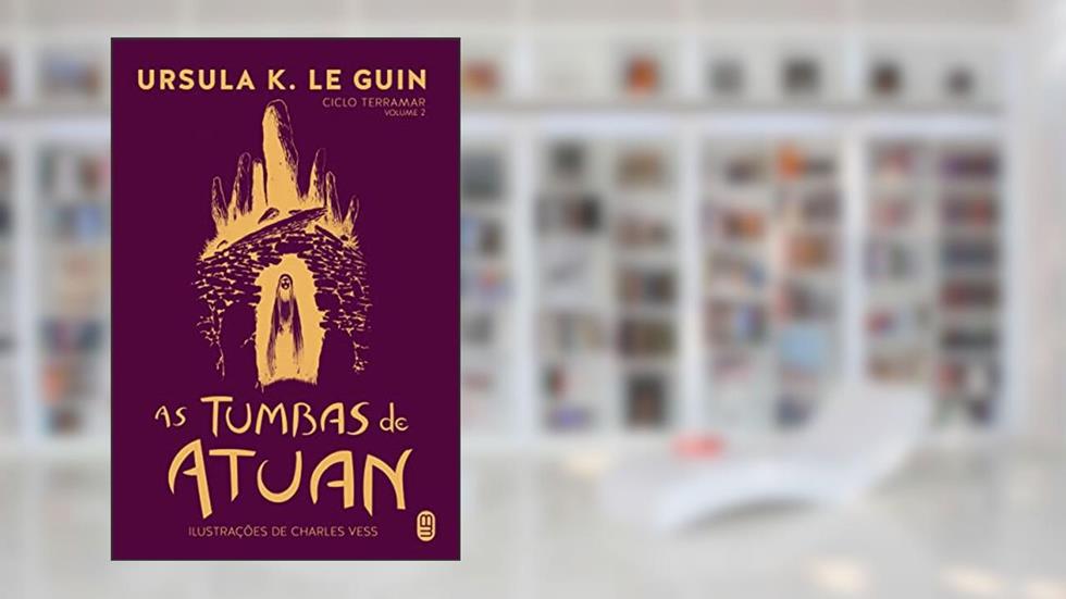 As Tumbas de Atuan: 2, do autor Ursula K. Le Guin