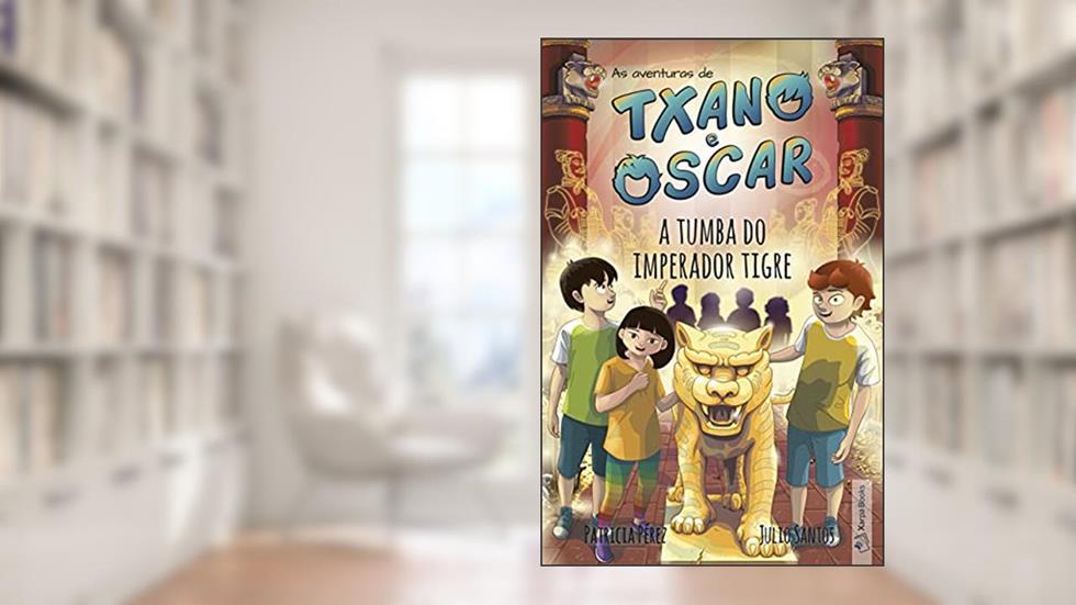 Txano e Oscar 7 - A tumba do imperador tigre: Livros infantis de mistério e aventura (7-12 anos) (As aventuras de Txano e Oscar), do autor Julio Santos