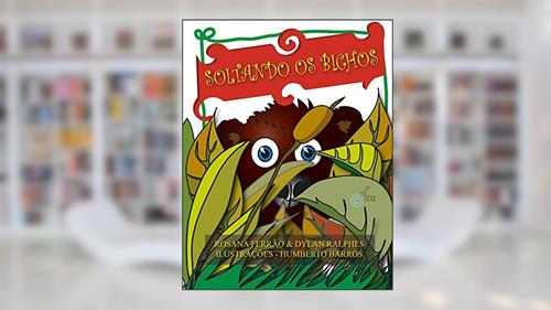 Capa de Soltando os Bichos, do autor Ferrão Rosana; Ralph Dylan