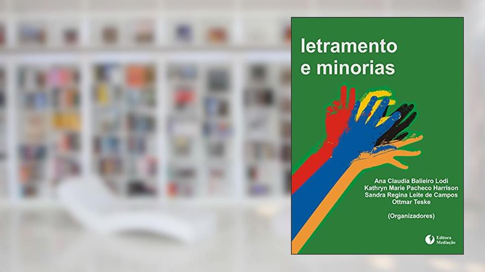 Letramento e Minorias, do autor Ana Claudia Balieiro Lodi