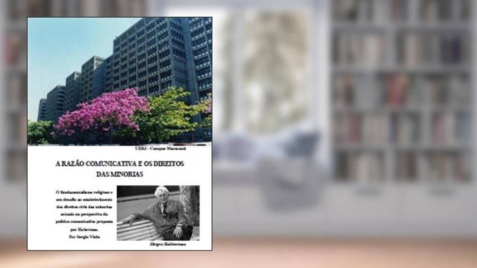 A Razão Comunicativa e os Direitos das Minorias, do autor Sergio Viula