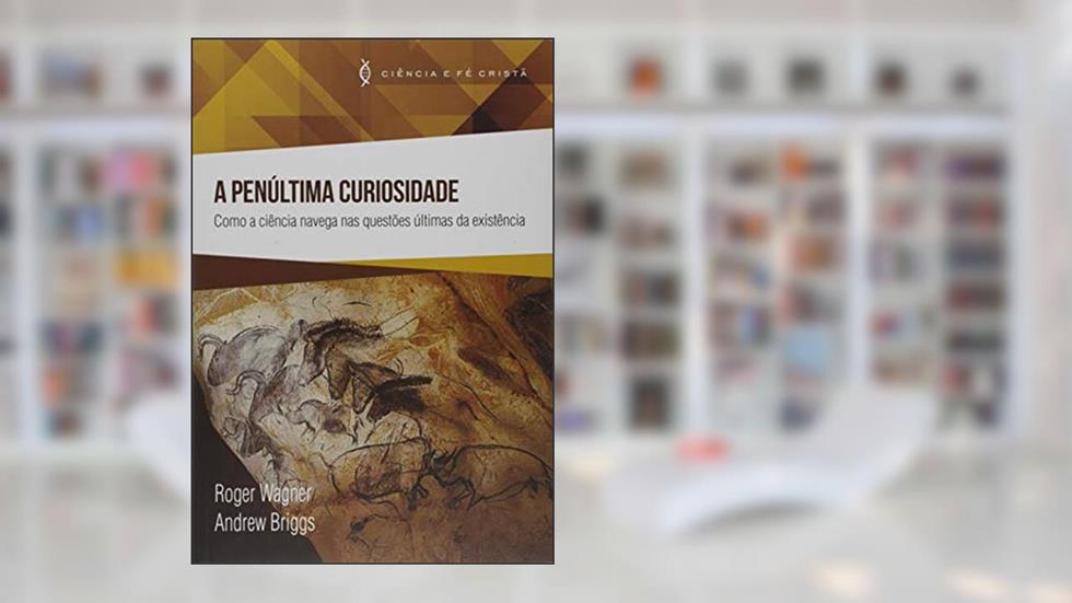 Penúltima Curiosidade, A, do autor Roger Wagner
