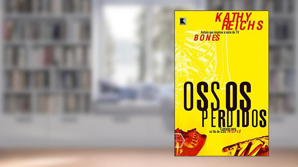 Ossos perdidos, do autor Kathy Reichs