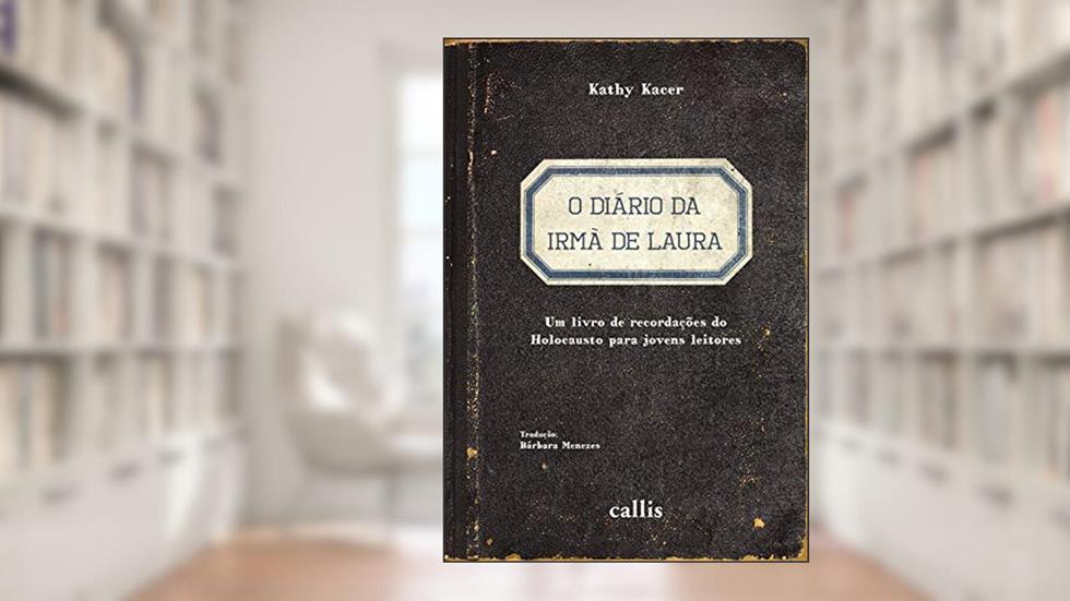 O diário da irmã de Laura, do autor Kathy Kacer