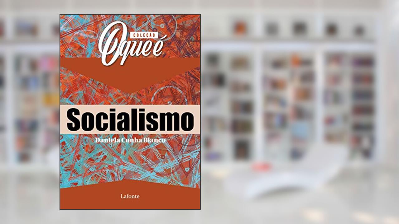 Coleção O Que É - Socialismo, do autor Daniela Cunha Blanco