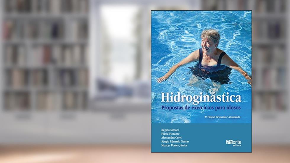 Hidroginástica: Proposta de exercícios para idosos, do autor Regina Simões