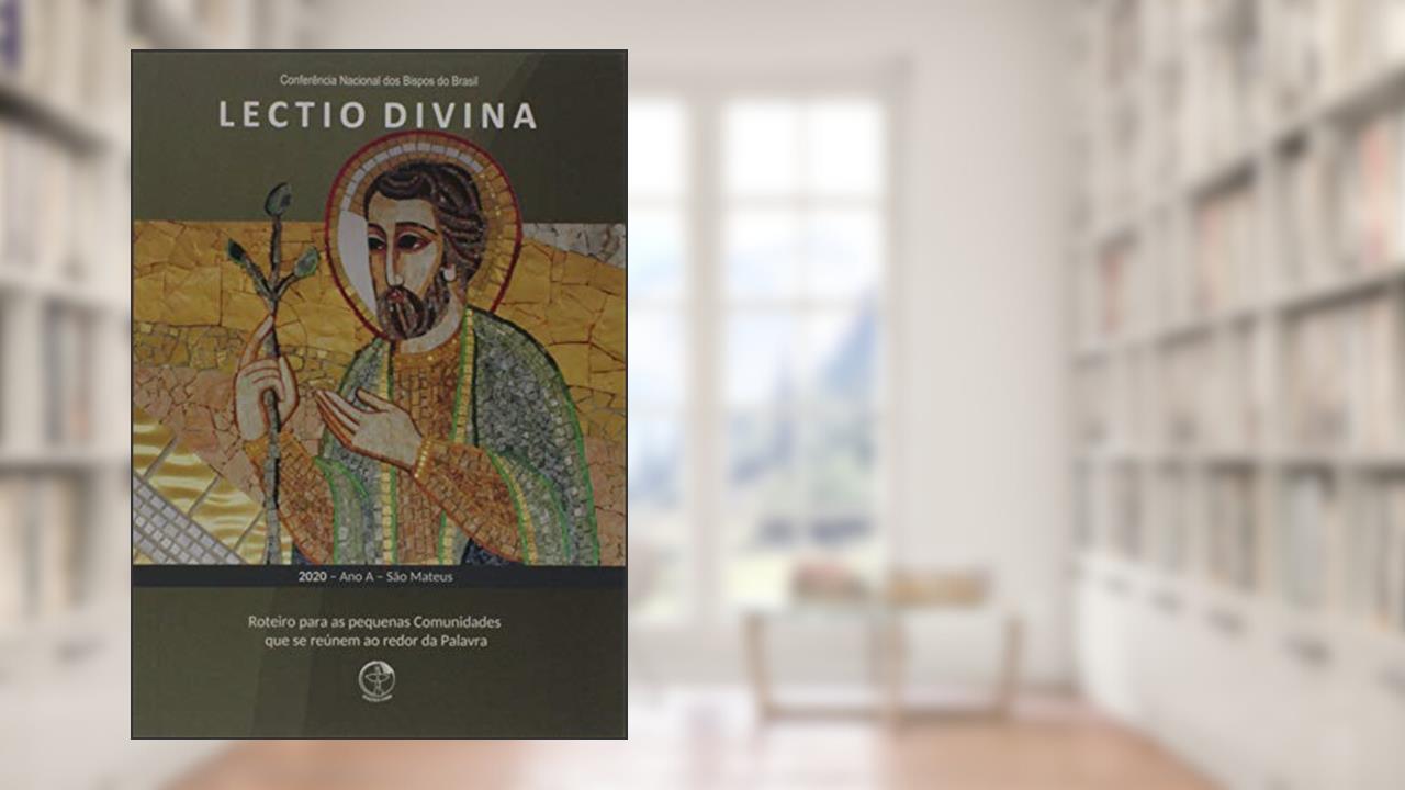 Lectio Divina 2020 - Roteiro Para As Pequenas Comunidades Que Se Réunem Ao Redor Da Palavra, do autor Vários Autores