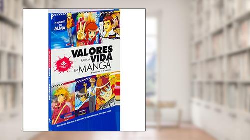Capa de Valores Para a Vida em Mangá: Nova Tradução na Linguagem de Hoje (NTLH), do autor Sociedade Bíblica do Brasil