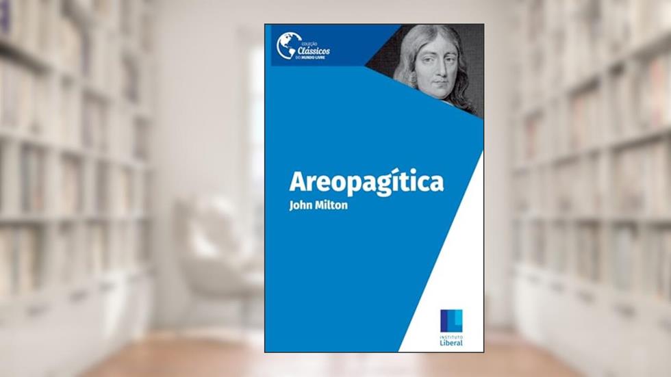 Areopagítica, do autor John Milton