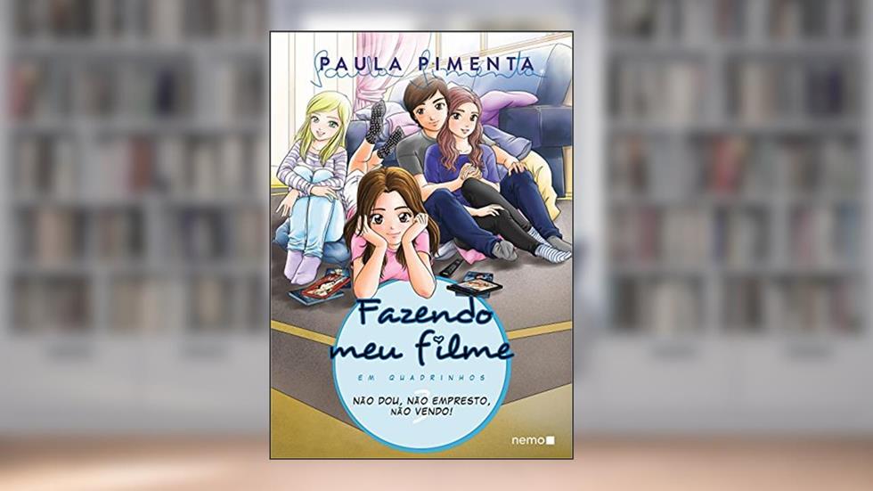 Fazendo meu filme em quadrinhos - Volume 3: Não dou, não empresto, não vendo!, do autor Paula Pimenta