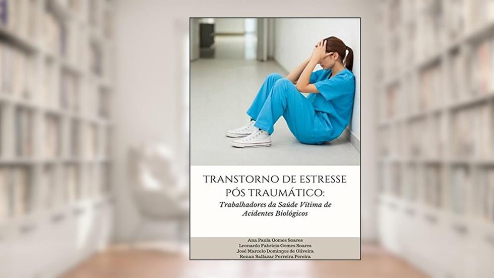 Transtorno de Estresse Pós-Traumático, do autor Ana Paula Gomes Soares
