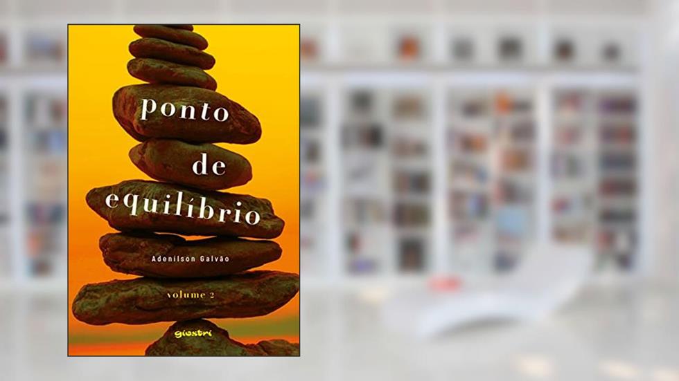 Ponto de Equilíbrio (Volume 2), do autor Adenílson Galvão