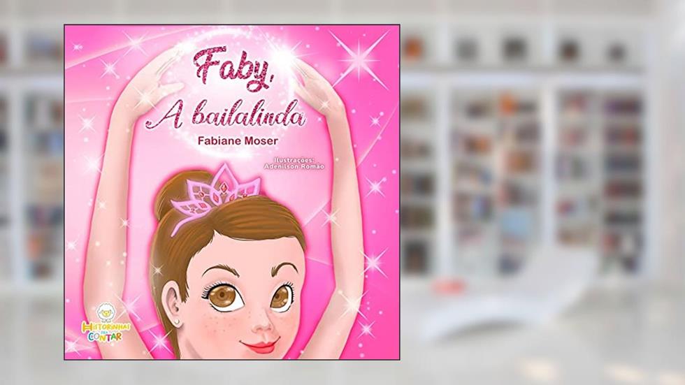 Faby, a bailalinda, do autor Fabiane Moser