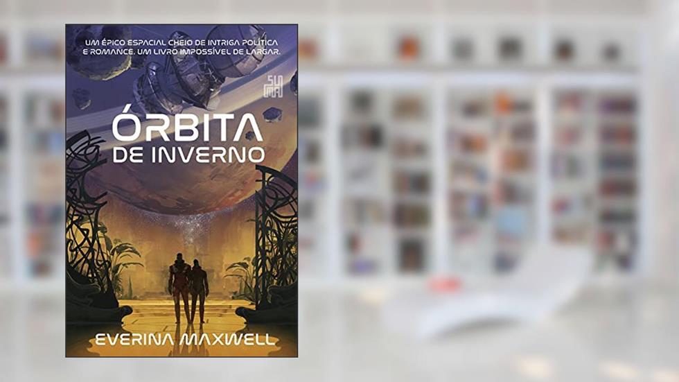 Órbita de inverno, do autor Everina Maxwell