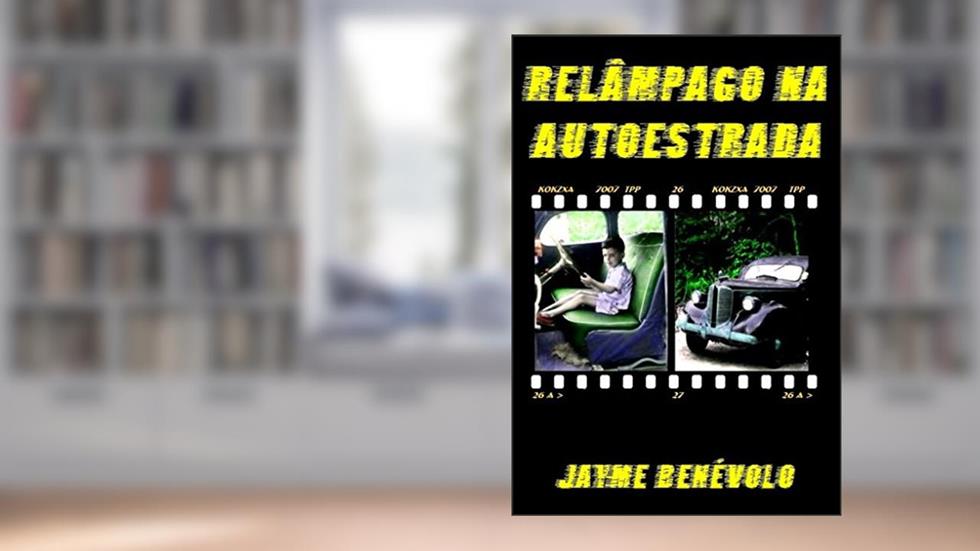 Relâmpago na Autoestrada, do autor Jayme Benévolo