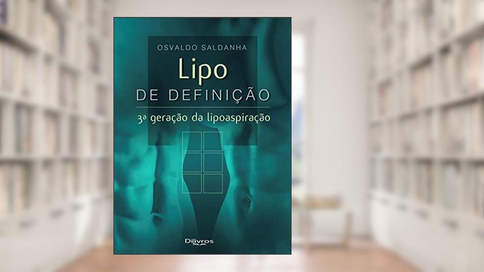 Lipo De Definicao 3ª Geracao Da Lipoaspiracao, do autor Osavaldo Saldanha