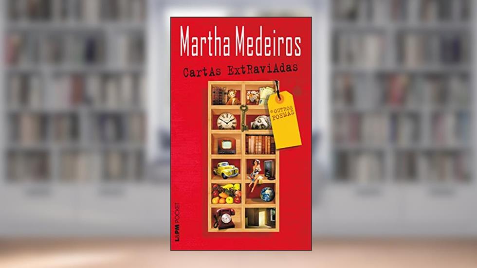 Cartas extraviadas e outros poemas, do autor Martha Medeiros