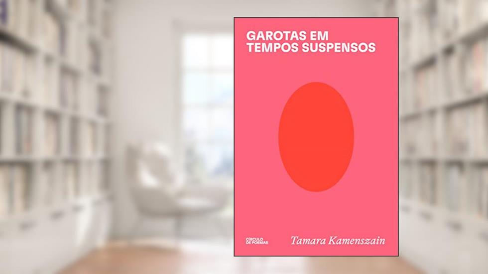 Garotas em tempos suspensos, do autor Tamara Kamenszain