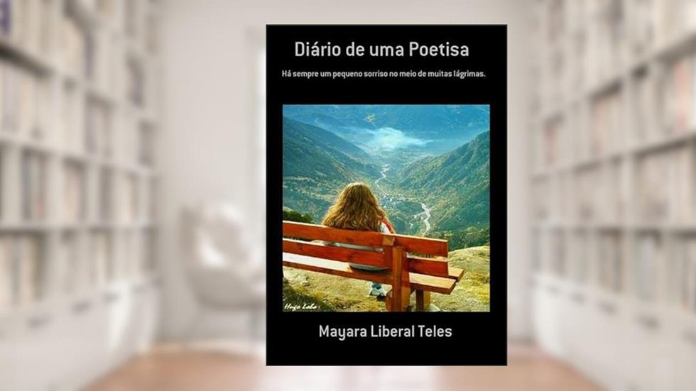 Diario de Uma Poetisa, do autor Mayara Liberal Teles