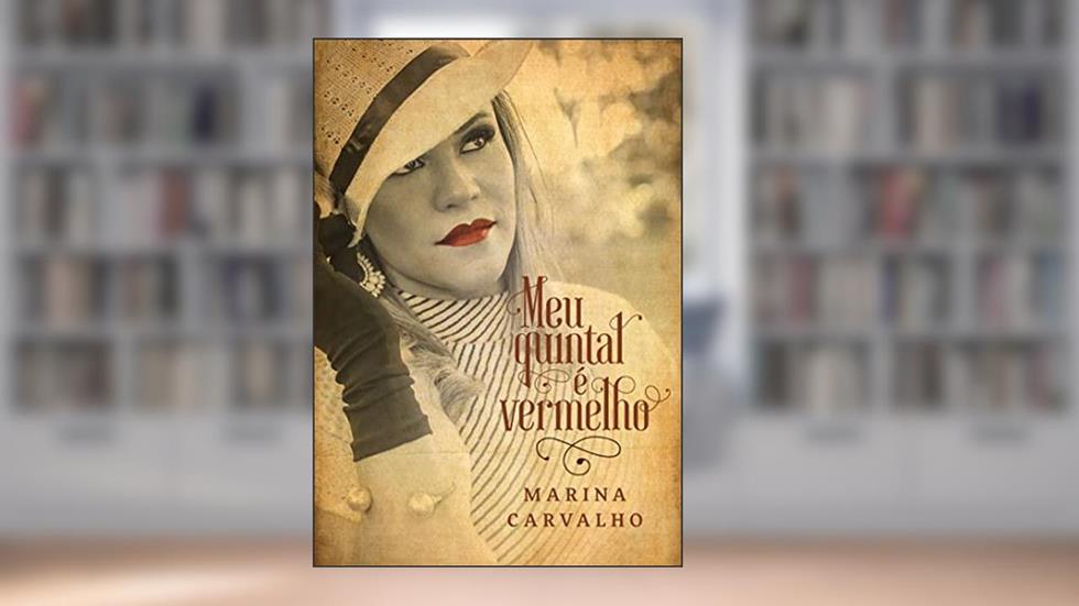 Meu quintal é vermelho, do autor Marina Carvalho