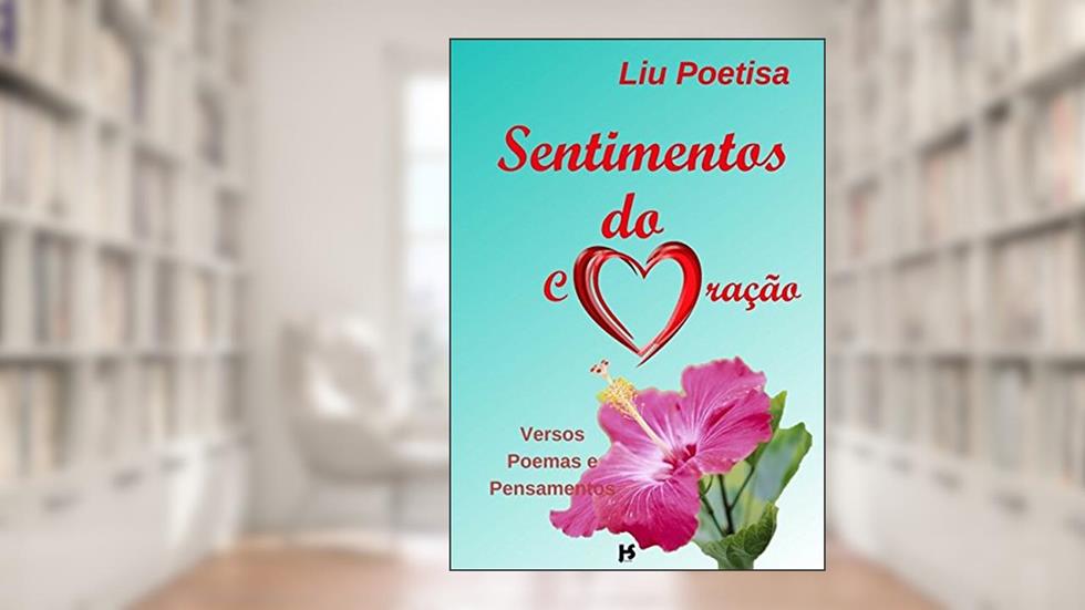 Sentimentos do Coração, do autor Liu Poetisa