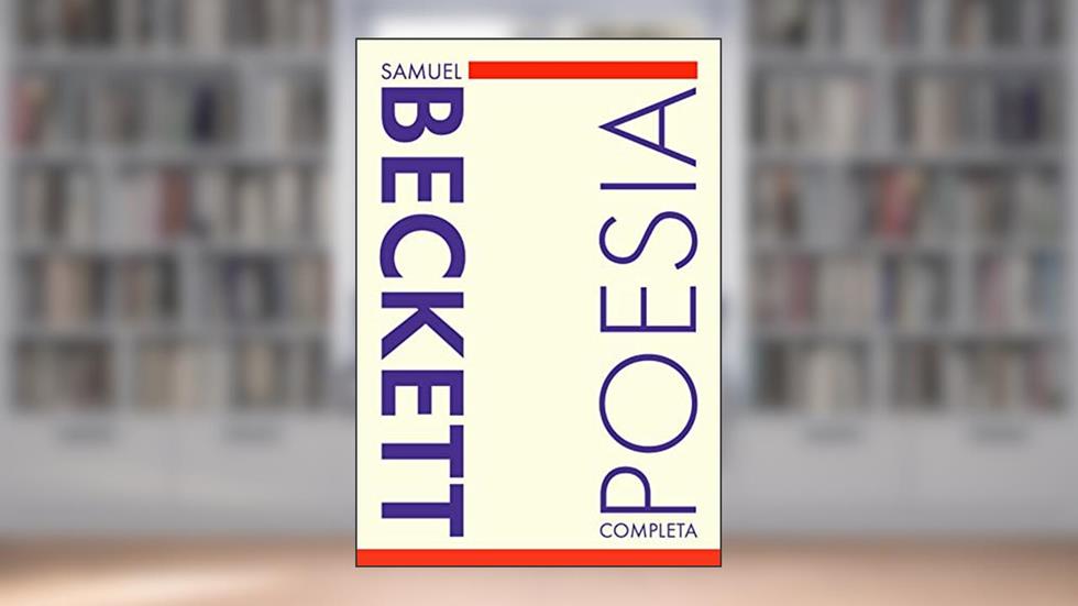 Poesia completa, do autor Samuel Beckett