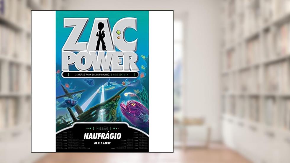 Zac Power 20. Naufrágio, do autor H. I. Larry