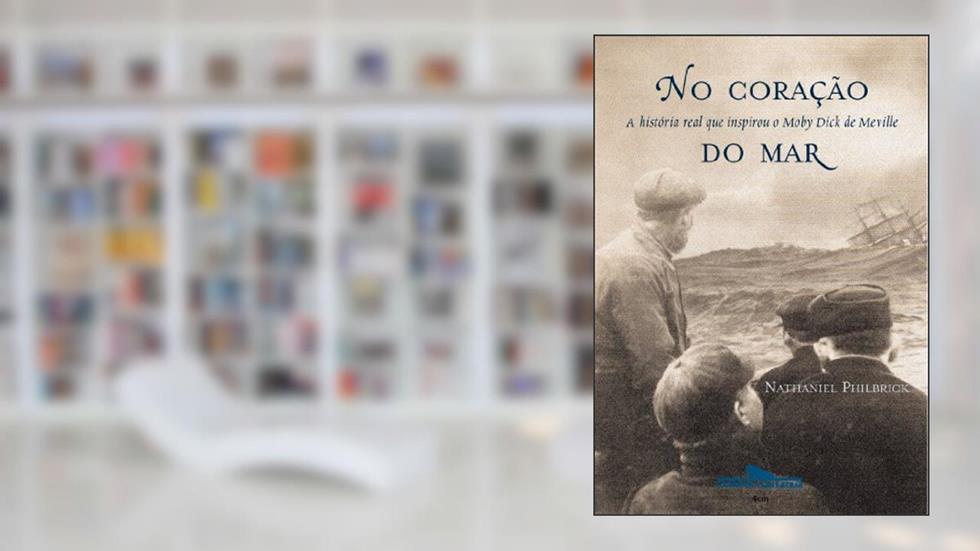 No coração do mar, do autor Nathaniel Philbrick