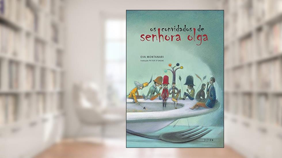 Os Convidados de Senhora Olga, do autor Eva Montanari