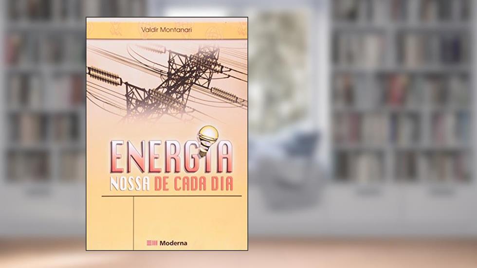 Energia Nossa De Cada Dia, do autor Valdir Montanari