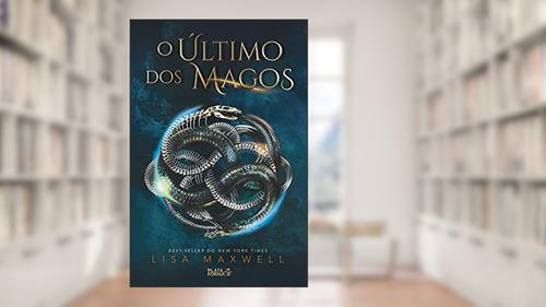Capa de O último dos magos: 1, do autor Lisa Maxwell